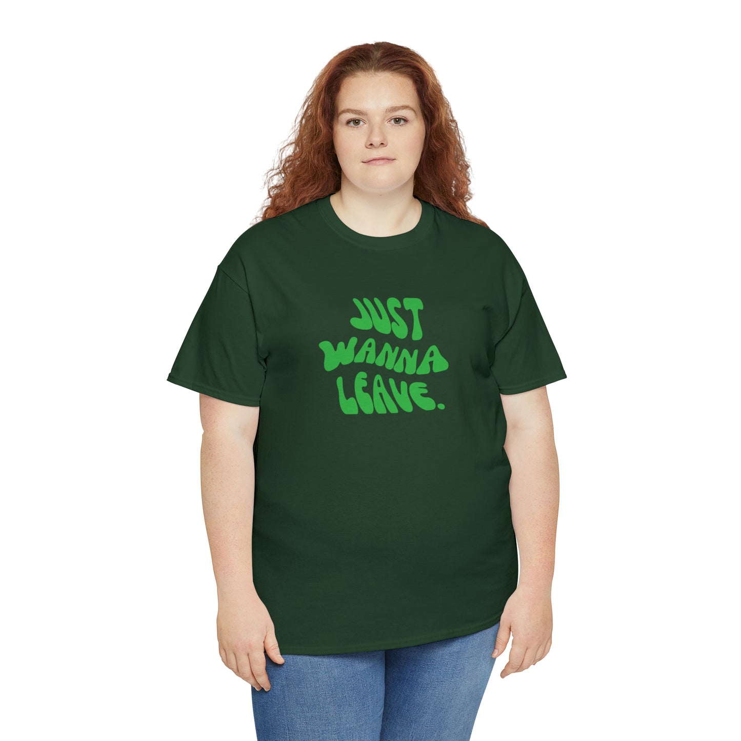 Just Wanna Leave T-Shirt