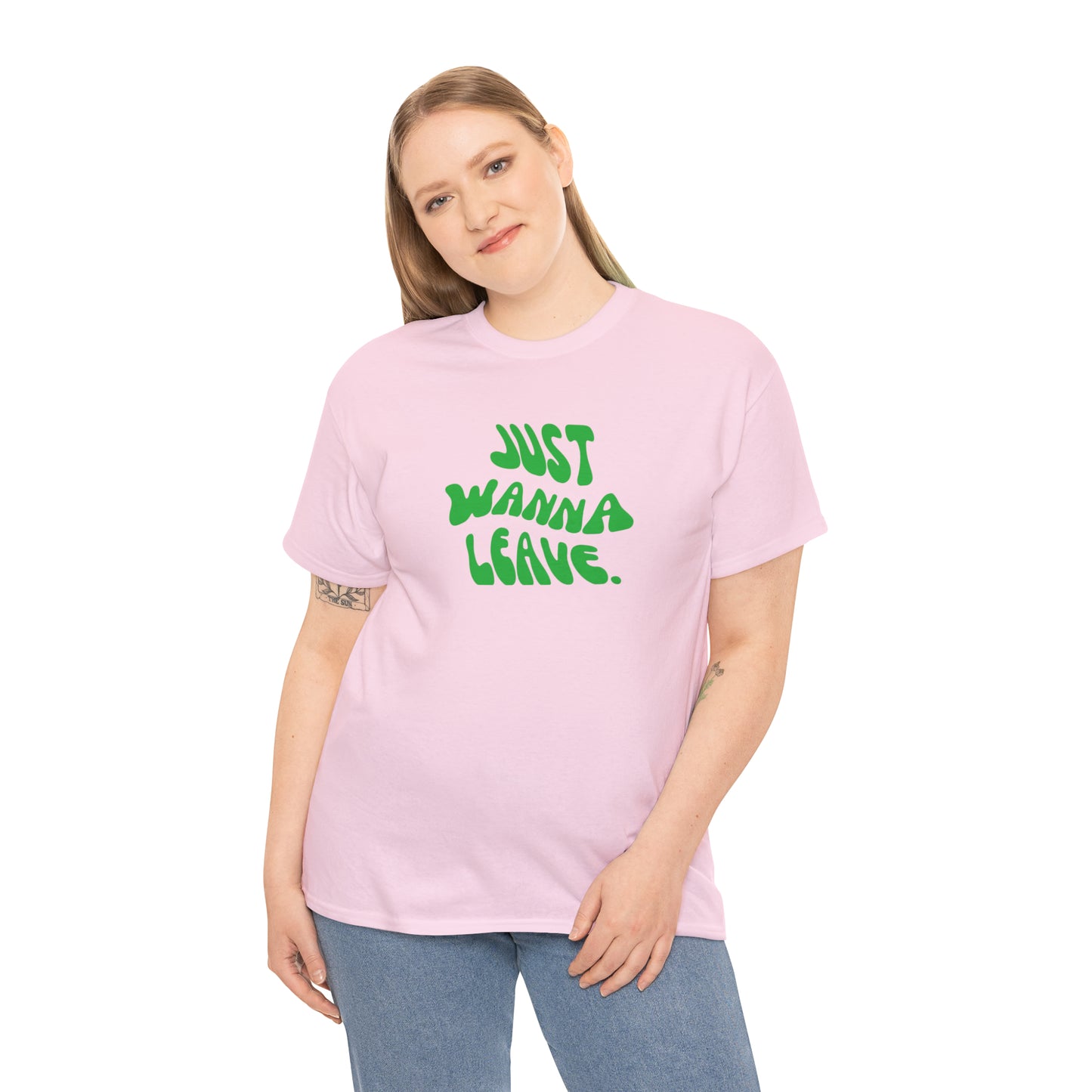 Just Wanna Leave T-Shirt