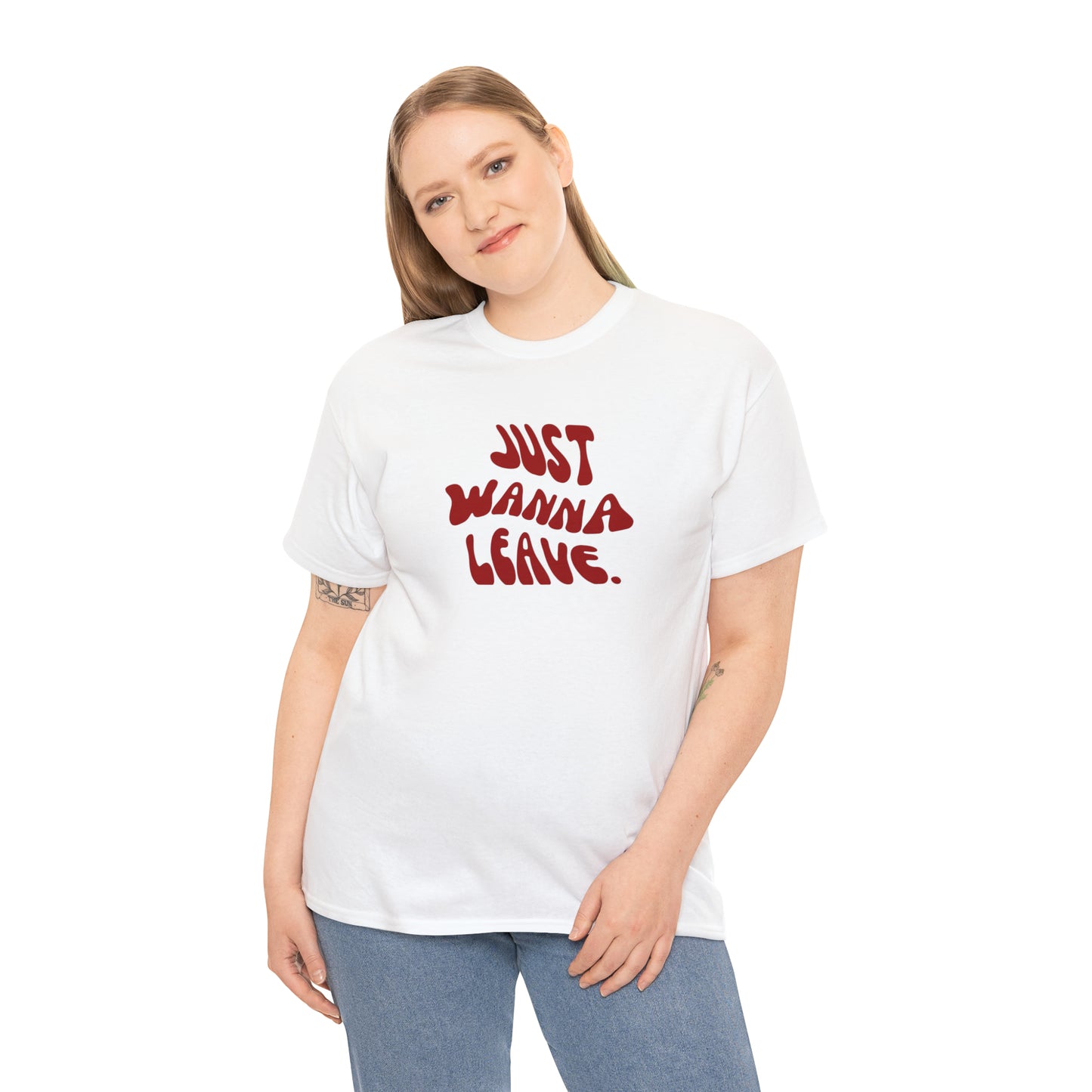 Just Wanna Leave T-Shirt