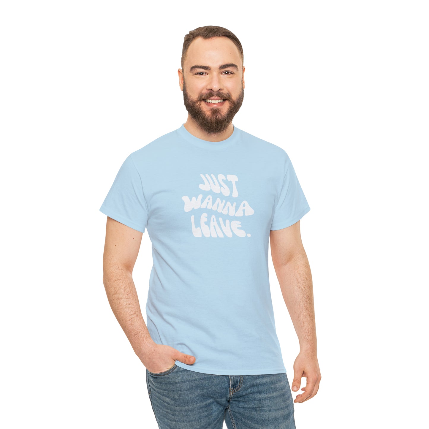 Just Wanna Leave T-Shirt