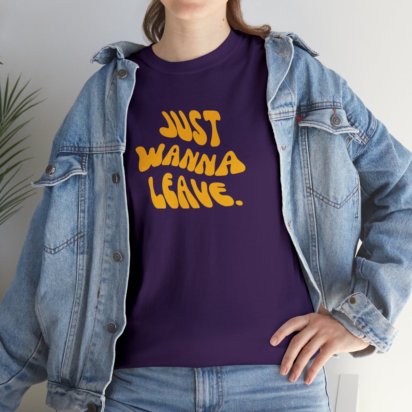 Just Wanna Leave T-Shirt