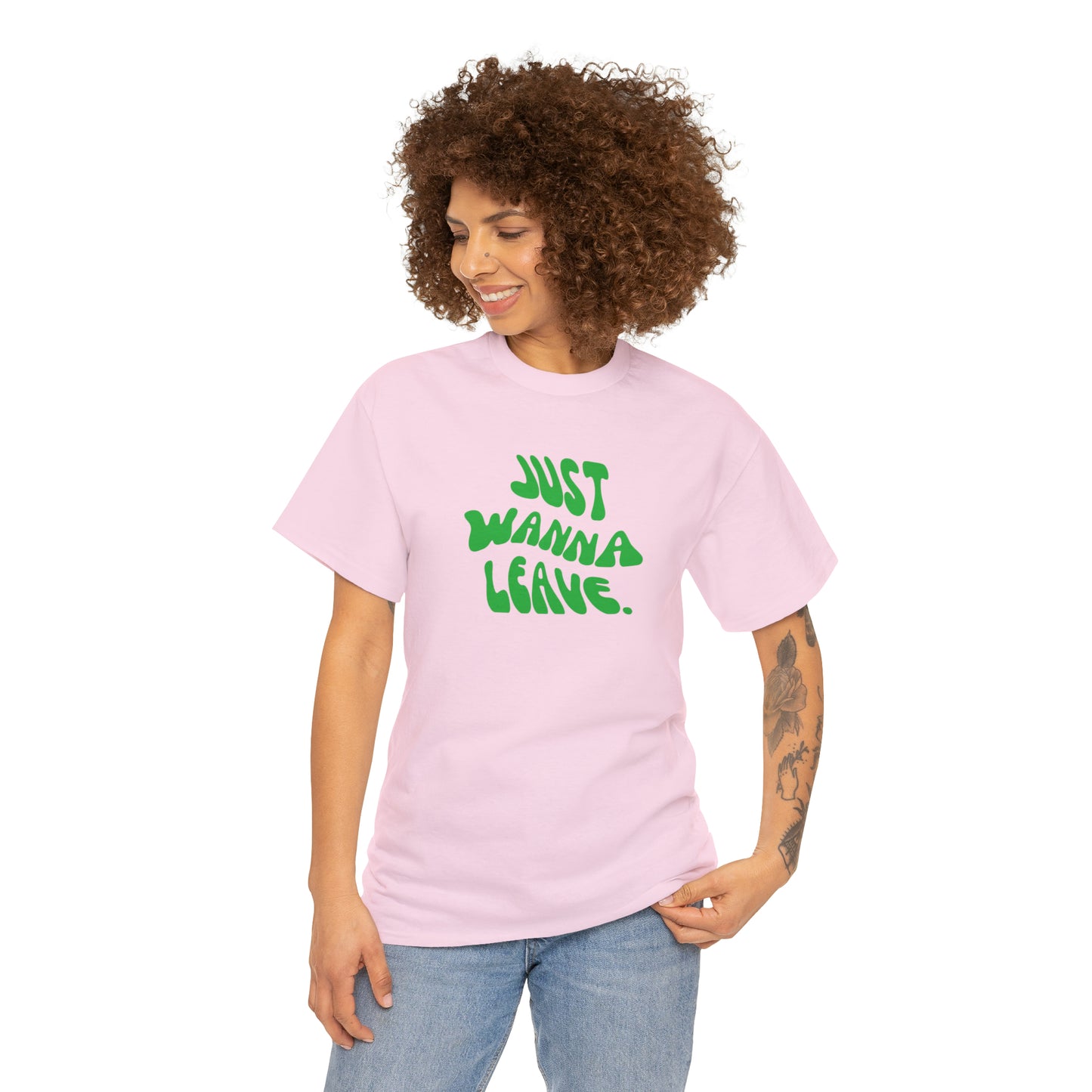 Just Wanna Leave T-Shirt