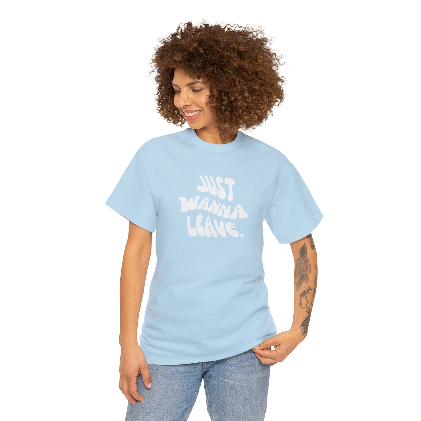 Just Wanna Leave T-Shirt